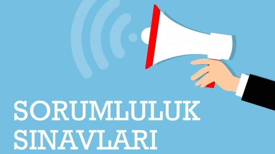 2024-2025 EYLÜL DÖNEMİ SORUMLULUK SINAV DUYURUSU